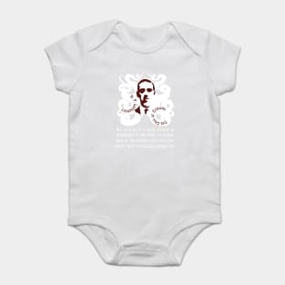 H.P. Lovecraft portrait and quote: We live on a placid island of ignorance in the midst of black seas of infinity, and it was not meant that we should voyage far. Baby Bodysuit